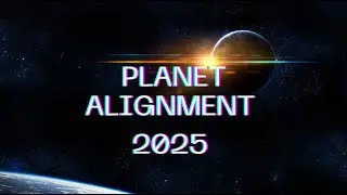 Planetary Alignment 2025: A Complete Guide to the Rare Celestial Event