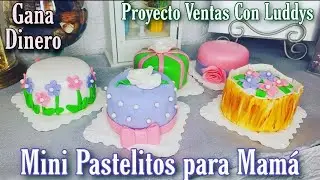 Pastelitos para Mamá 🌺 GANA DINERO 💰