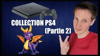 COLLECTION #6 - Je vous présente mes jeux Playstation 4 (Partie 2)