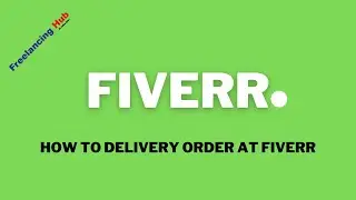 How to deliver order at fiverr | how to submit work on fiverr |  fiverr order delivery by mobile