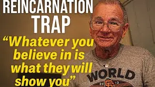 Man talks about the Reincarnation soul trap 