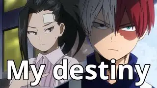 MHA- momo & shoto (requested AMV) my destiny 