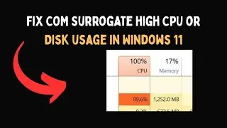 Исправление высокой загрузки процессора или диска COM Surrogate в Windows 11