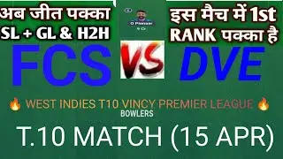 FCS vs DVE Dream11 Prediction | fcs vs dve Dream11 Team | bgr vs fcs Dream11 FCS vs DVE