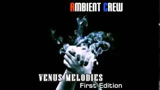Ambient Crew - Child In Your Eyes