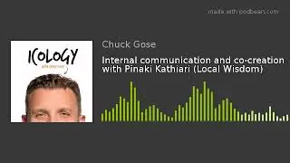 Internal communication and co-creation with Pinaki Kathiari (Local Wisdom)