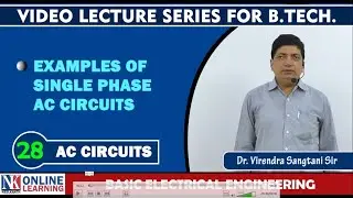 Numericals based on Single Phase AC Circuit  Lecture -28 | by Dr. Virendra Sangtani | NK Publishers