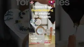 Hidden Msg Candle Making workshop for Couples - Hyderabad