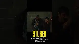Stuber | Hello Operator Someone's trying to murder us!