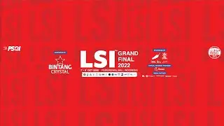 LSI Grand Final 2022 - Finals Day