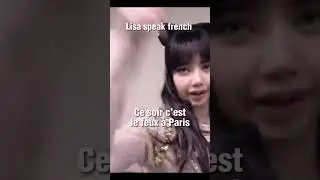 LISA TALK FRENCH 🤩 🇫🇷  #blackpink
