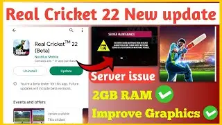 RC22 new update today | RC22 new update | RC22 not opening | Real cricket 22 server maintenance