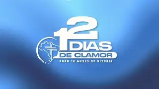 12 Dias de Clamor - 7º Dia (07/01/26) pt2