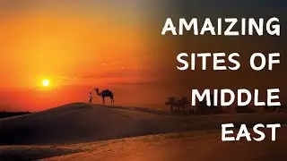 MIDDLE EAST MARVELS: Top 15 Destinations