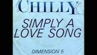 Chilly - Simply A Love Song (