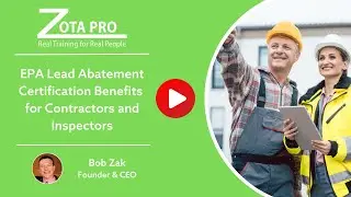 EPA Lead Abatement Certification Benefits for Contractors and Inspectors | ZOTA Professional