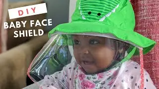 DIY Baby Face Shield | Baby Toddler Mask Face | PPE