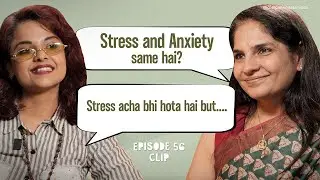 Stress vs Anxiety: The Hidden Truth with Ms. Prachi Rao