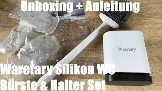Waretary Silikon WC B&uuml;rste & Halter Set mit 32 St&uuml;ck Transparente Haken Unboxing und Anleitung
