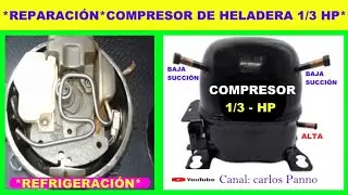 🌍✔ REPARACIÓN DE UN COMPRESOR DE HELADERA - NEVERA 1/3 HP - RECAMBIO DE BOBINADO .