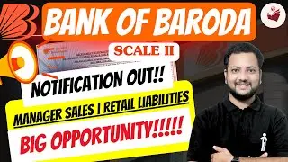 📢 Notification Out !!!  Bank of Baroda Scale 2 MANAGER SALES  🚀🚀  A BIG OPPORTUNITY🔥🔥