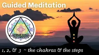 Guided Meditation 1, 2, 3 ~ the Chakras and the Steps; AA 12 Step Recovery Meditation by Amie G.