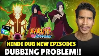🥲Naruto Shippuden Hindi Dub New Episodes Big Update Prblm!! Naruto Shippuden Hindi Dub On Sony Yay