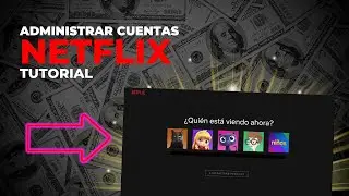 Administrar cuentas de Netflix