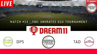 Live Score DPS vs TAD Dream11 Prediction, Emirates D10 Live, DPS vs TAD Live PlayingXI & Dream11 Tip