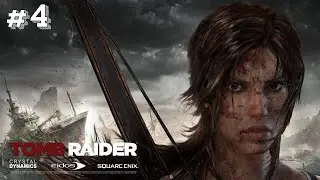 TOMB RAIDER Gameplay Walkthrough Part 4 [4K 60FPS PC ULTRA]- FluxGamer