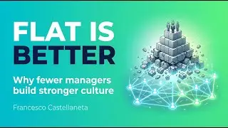 Flat Organizations: Why Less Managers Means stronger Culture - Marchetti Puranam SMJ 2025