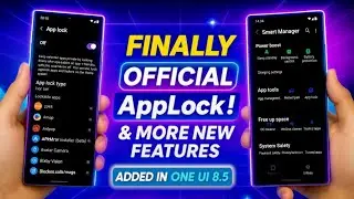 Официальное приложение Samsung AppLock уже здесь🔒
