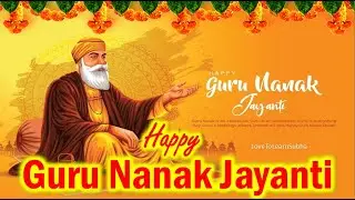 Guru Nanak Jayanti Status |Gurupurab Status |Guru Nanak Birthday Status |Happy Guru Nanak Jayanti