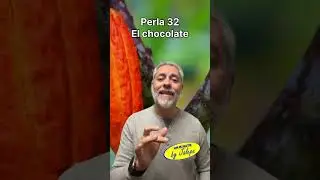 Perla 32: El chocolate