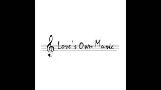 Love's Own Music