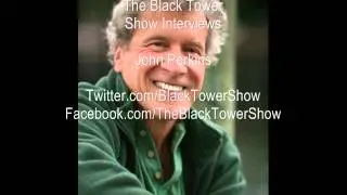 John Perkins On The Black Tower Show