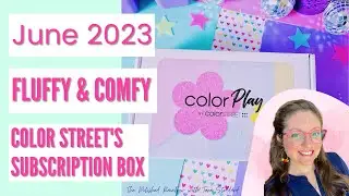 June 2023 ColorPlay Subscription Box UNBOXING! Color Street's dry nail polish subscription box