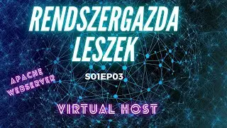 Rendszergazda leszek || S01EP03 - Apache VirtualHost beállítása