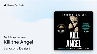 Kill the Angel by Sandrone Dazieri &middot; Audiobook preview