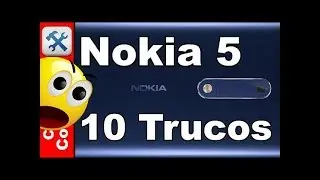 10 Trucos para Nokia 5 Consejos Trucos y Novedades