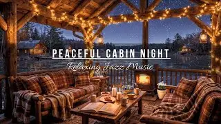 Peaceful Cabin Night 🌙 Firelight & Snow | Instrumental Music to Relax, Study