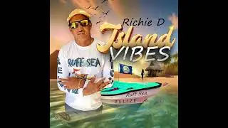 RICHIE D [ISLAND MAN]  AUDIO