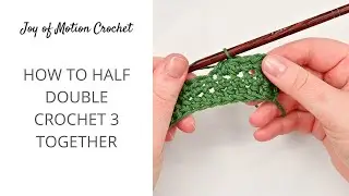 How to hdc3tog in Crochet - Half Double Crochet 3 Together