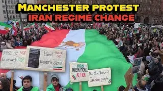 On the Ground in Manchester: Solidarity March for Iran&rsquo;s Freedom Protests