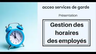 D&eacute;monstration de l'option Gestion des horaires des employ&eacute;s