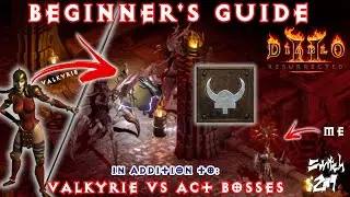 Beginner's guide: Valkyrie While She Solos All Of The Act Bosses! OP? - Diablo 2 Resurrected