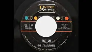 The Straitjackets - That Cat (United Artists 453)