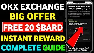 Okx Exchange Bard Token Campaign Guide | Okx Exchange New Offer Today | Okx New Instant Reward Offer
