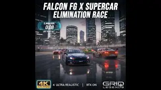 Falcon FG X Supercar Elimination Race | Grid Legends 4K Ultra Realistic Gameplay | RTX ON