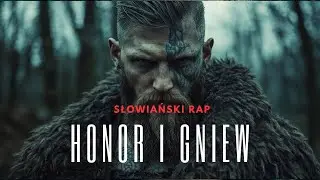 HONOR I GNIEW - Słowiański Rap | Folk x Hip-Hop - Slavic Rap Music